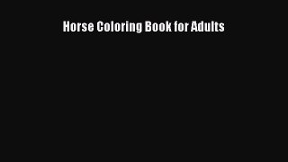 PDF Horse Coloring Book for Adults  EBook