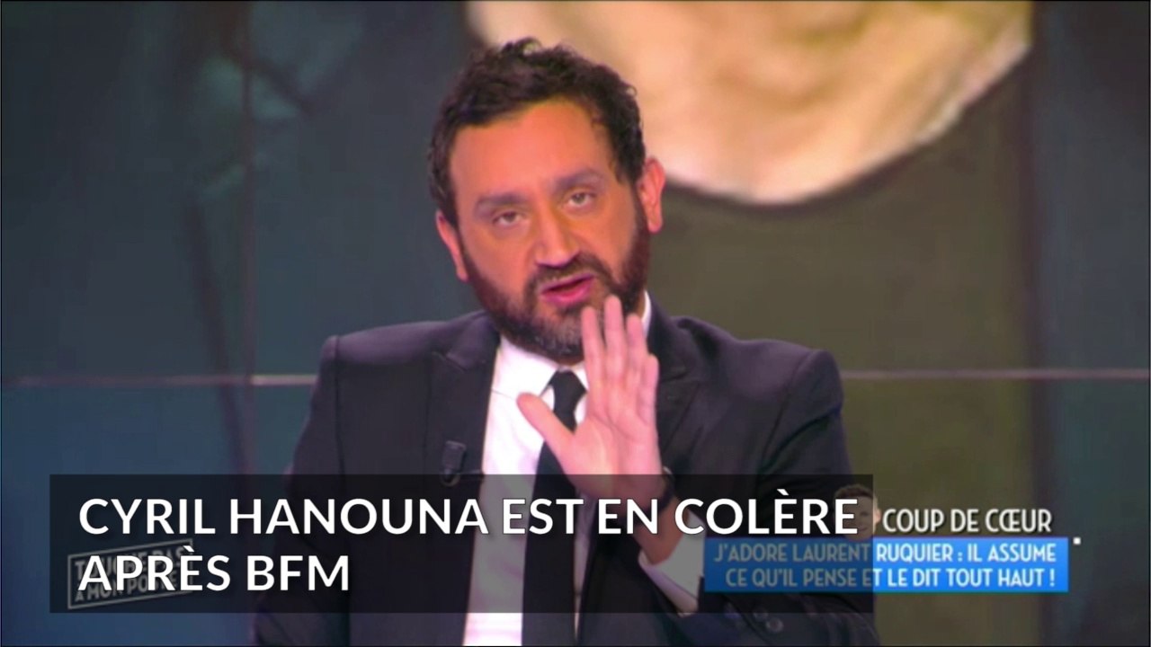 Cyril Hanouna est en colère après BFMTV