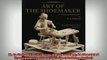 READ book  M de Garsaults 1767 Art of the Shoemaker An Annotated Translation Costume Society of Free Online