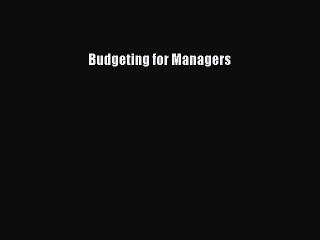 [Download PDF] Budgeting for Managers Ebook Online