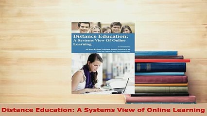 PDF  Distance Education A Systems View of Online Learning Read Full Ebook