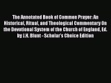 [PDF] The Annotated Book of Common Prayer: An Historical Ritual and Theological Commentary