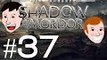 Middle-earth Shadow of Mordor: Everything HURTS! - Part 37 - Game Bros