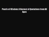 PDF Pearls of Wisdom: A Harvest of Quotations from All Ages  EBook