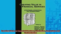 Free PDF Downlaod  Creating Value in Financial Services Strategies Operations and Technologies  FREE BOOOK ONLINE