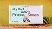 PDF  My Dad Wears Pirate Shoes A young boys struggle over his transgender father Read Full Ebook