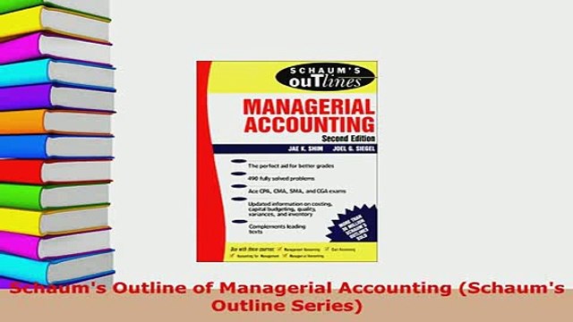 PDF Schaums Outline of Managerial Accounting Schaums Outline Series Read Online