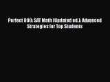 Download Perfect 800: SAT Math (Updated ed.): Advanced Strategies for Top Students  EBook