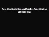 Book Sanctification in Romans (Brachus Sanctification Series Book 2) Download Online