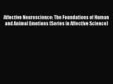 [Read book] Affective Neuroscience: The Foundations of Human and Animal Emotions (Series in