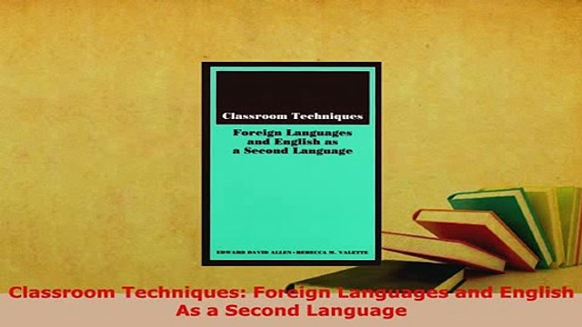 PDF Classroom Techniques Foreign Languages and English As a Second Language Read Online