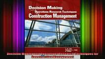 DOWNLOAD FULL EBOOK  Decision Making and Operations Research Techniques for Construction Management Full Ebook Online Free