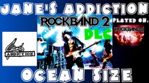 Jane's Addiction - Ocean Size - Rock Band 2 DLC Expert Full Band (April 28th, 2009)