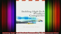 DOWNLOAD FULL EBOOK  Building HighTech Product Companies The Maelstrom Effect Full Free