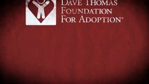 Unadoptable is Unacceptable | Dave Thomas Foundation for Adoption