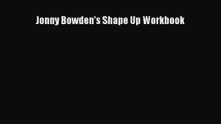 [Read book] Jonny Bowden's Shape Up Workbook [Download] Online