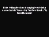 [Download PDF] HBR's 10 Must Reads on Managing People (with featured article “Leadership That