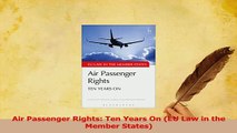 PDF  Air Passenger Rights Ten Years On EU Law in the Member States Read Full Ebook