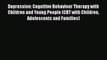 [Read book] Depression: Cognitive Behaviour Therapy with Children and Young People (CBT with