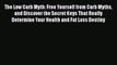 [Read book] The Low Carb Myth: Free Yourself from Carb Myths and Discover the Secret Keys That