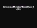 [Read book] El arte de amar (Contextos / Context) (Spanish Edition) [Download] Online