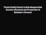 [Read book] Protein Quality Control in Neurodegenerative Diseases (Research and Perspectives