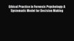 [Read book] Ethical Practice in Forensic Psychology: A Systematic Model for Decision Making