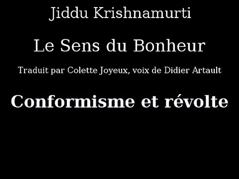 Krishnamurti - Conformisme et révolte - Livre Audio le sens du bonheur