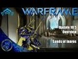Warframe: Update 18.5 Sands of Inaros Detailed Overview of Changes