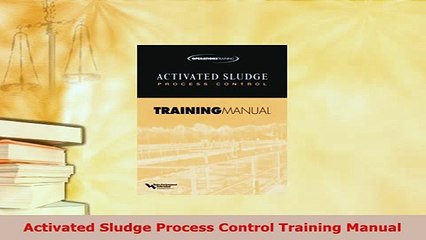PDF  Activated Sludge Process Control Training Manual Download Full Ebook