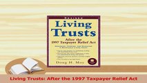Read  Living Trusts After the 1997 Taxpayer Relief Act PDF Free