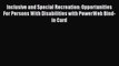 [Read book] Inclusive and Special Recreation: Opportunities For Persons With Disabilities with