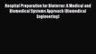 [Read Book] Hospital Preparation for Bioterror: A Medical and Biomedical Systems Approach (Biomedical