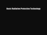 [Read Book] Basic Radiation Protection Technology Free PDF