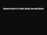 [Read Book] Human Factors in Traffic Safety Second Edition  EBook