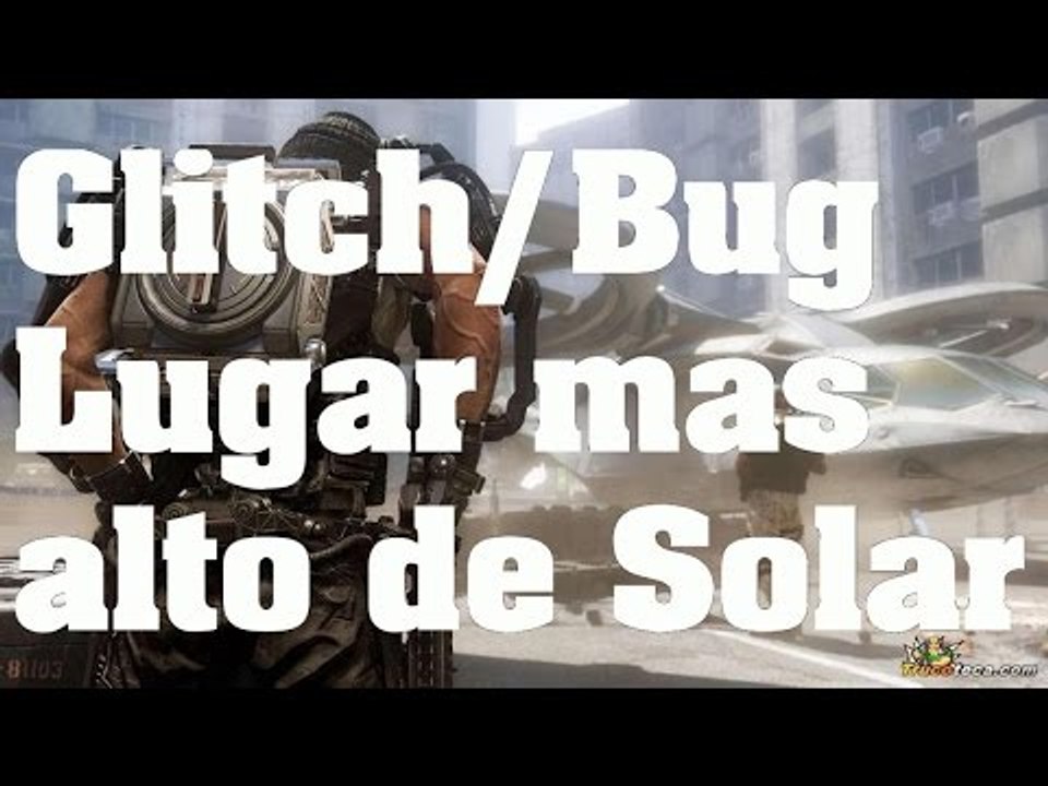 Call of Duty: Advanced Warfare - Trucos (Glitch/Bug): Como subir a la parte mas alta del mapa Solar