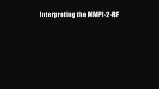 [Read Book] Interpreting the MMPI-2-RF  EBook