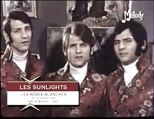 Les Sunlights - Les Roses Blanches 1967