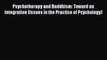 [Read Book] Psychotherapy and Buddhism: Toward an Integration (Issues in the Practice of Psychology)