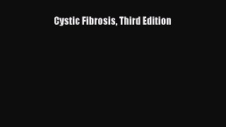 [Read Book] Cystic Fibrosis Third Edition  EBook