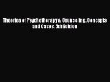 [Read Book] Theories of Psychotherapy & Counseling: Concepts and Cases 5th Edition  EBook