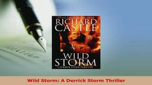 Download  Wild Storm A Derrick Storm Thriller  Read Online