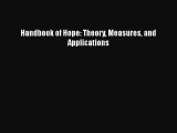 [Read Book] Handbook of Hope: Theory Measures and Applications  EBook