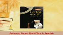 PDF  Cortos en Curso Short Films in Spanish Read Online