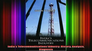 READ book  Indias Telecommunications Industry History Analysis Diagnosis Online Free