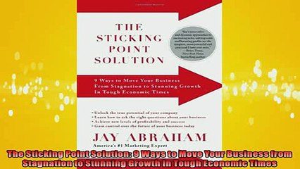 FREE PDF  The Sticking Point Solution 9 Ways to Move Your Business from Stagnation to Stunning  BOOK ONLINE