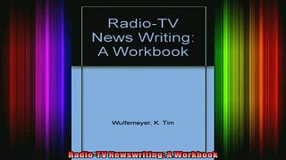 READ book  RadioTV Newswriting A Workbook Free Online