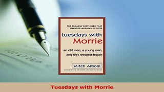 Download  Tuesdays with Morrie PDF Online