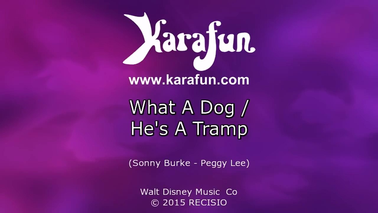 Karaoke What A Dog / Hes A Tramp - Lady And The Tramp *
