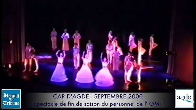 CAP D'AGDE - 2000 - SPECTACLE DE FIN DE SAISON OMT 2000